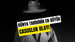 Dünya Tarihinin En Büyük Casusluk Vakası?