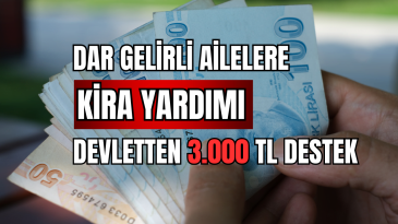 Dar Gelirli Ailelere Kira Yardımı: Devletten 3.000 TL Destek