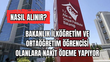 Bakanlık İlköğretim ve Ortaöğretim Öğrencisi Olanlara Nakit Ödeme Yapıyor Nasıl Alınır?