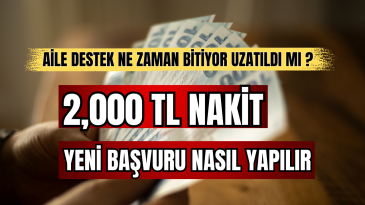 Aile Destek Ne Zaman Bitiyor 2,000 TL Yeni Kayıt Nasıl Yapılır?