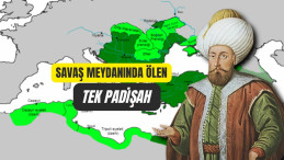 Savaş Meydanında Şehit Olan Tek Padişah?