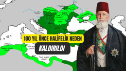 100 Yıl Önce Halifelik Neden Kaldırıldı !
