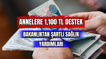 Annelere 1,100 TL Nakit Destek 