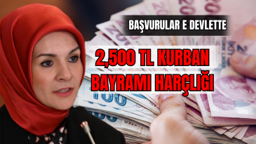 2,500 TL Kurban Bayramı Harçlığı Başvurular E devlette! 