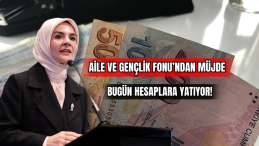 Aile ve Gençlik Fonu’ndan Müjde Bugün Hesaplara Yatıyor 