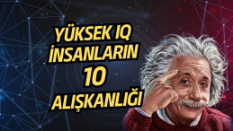 Yüksek Zekaya Sahip İnsanların Sırları