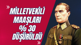 Milletvekili Maaşları Düşürüldü