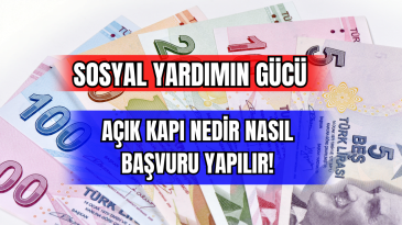 Sosyal Yardımın Gücü Açık Kapı Nedir Nasıl Başvuru Yapılır! 