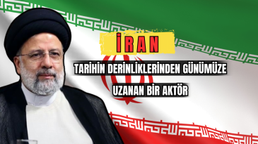 İran Tarihin Derinliklerinden Günümüze Uzanan Bir Aktör 