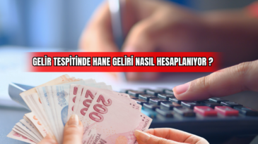 Gelir Tespitinde Hane Geliri Nasıl Hesaplanıyor? 