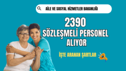 Aile ve Sosyal Hizmetler Bakanlığı Personel Alım İlanı
