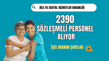 Aile ve Sosyal Hizmetler Bakanlığı Personel Alım İlanı