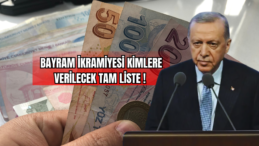 Bayram İkramiyesi Kimlere Verilecek Tam Liste! 