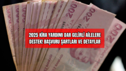 2025 Kira Yardımı: Dar Gelirli Ailelere Destek! Başvuru Şartları ve Detaylar